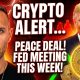CRYPTO SHOCK AHEAD! (Peace Deal Announced & Kevin Warsh Speaks!)
