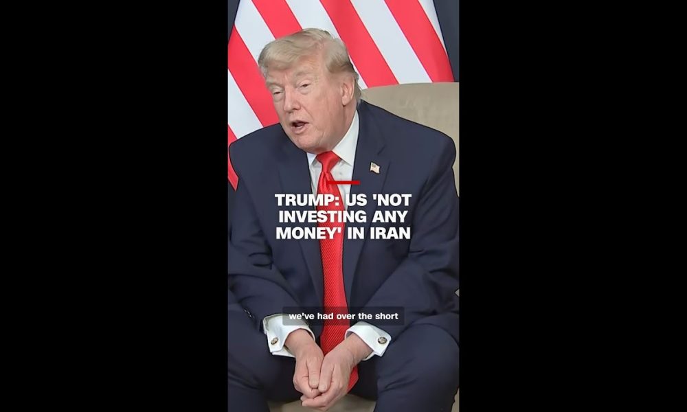 Trump: US 'not investing any money' in Iran