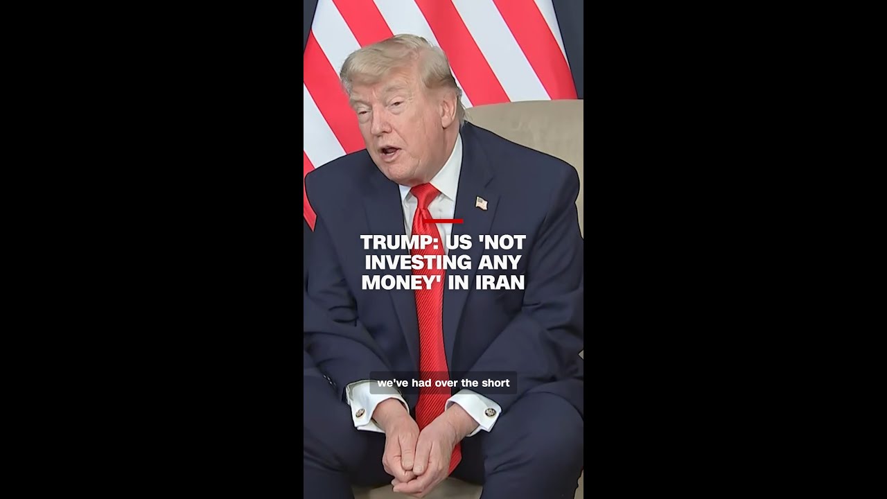 Trump: US 'not investing any money' in Iran