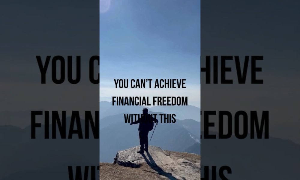You can’t achieve financial freedom without this #financialfreedom #passiveincome #finance #money