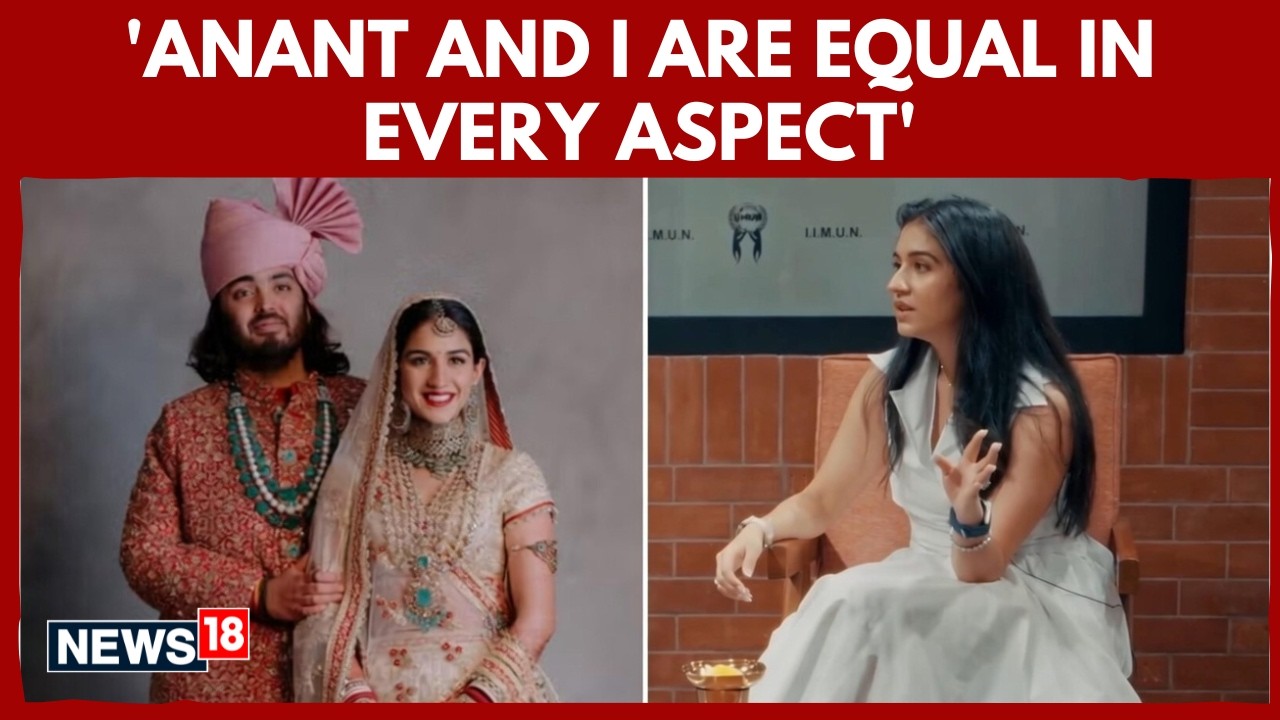 Radhika Merchant Ambani Speaks On Equality, Mutual Respect & Financial Freedom In Marriage | News18