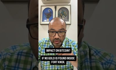 IMPACT ON BITCOIN IF NO GOLD IS FOUND IN FORT KNOX