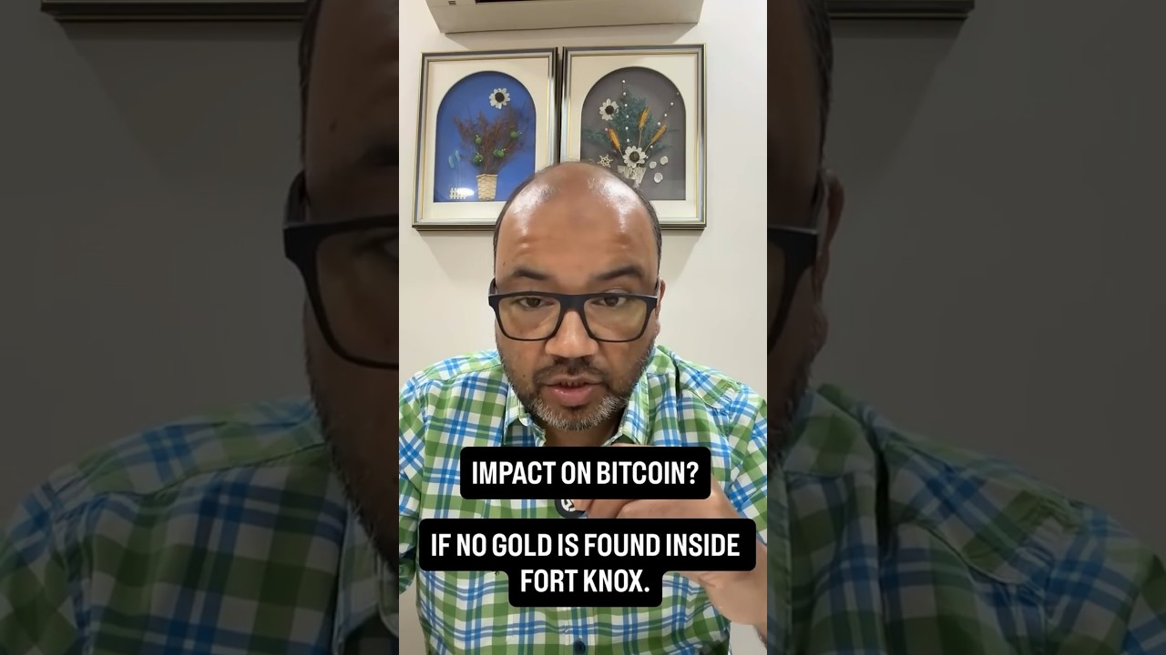 IMPACT ON BITCOIN IF NO GOLD IS FOUND IN FORT KNOX