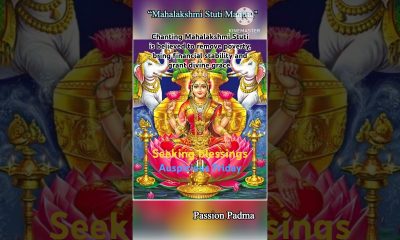 Mahalakshmi Stuti- sloka 4,5,6&7 Chant the slokas to bring financial stability & grant divine grace.