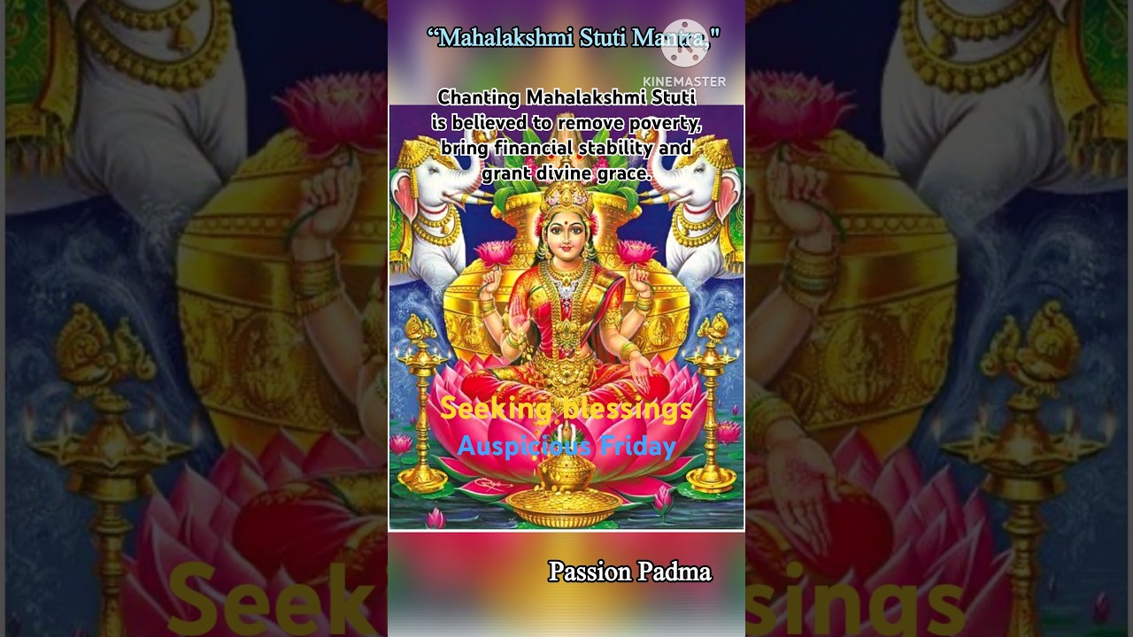 Mahalakshmi Stuti- sloka 4,5,6&7 Chant the slokas to bring financial stability & grant divine grace.