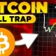 BITCOIN : LE BULL TRAP VA FAIRE MAL !