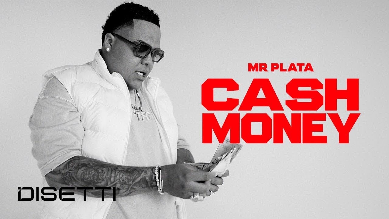 Mr Plata - Cash Money (Video Oficial)