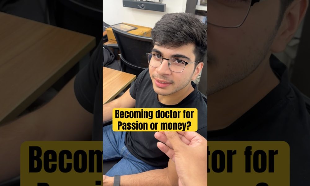 Becoming doctor for money or passion? #doctor #neet #aiims #mbbs #income #medico #passion #money