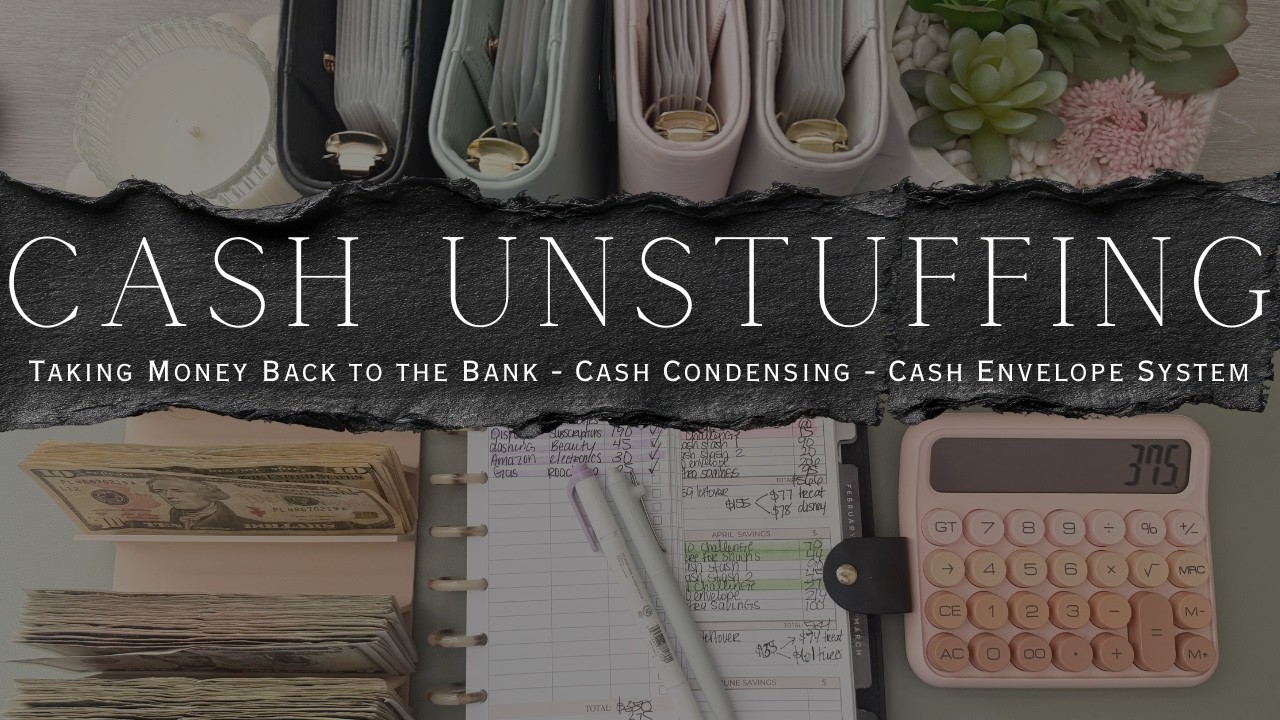 Weekly Cash Unstuffing & Cash Condensing  | Taking Money Back to the Bank | Cash Envelope System