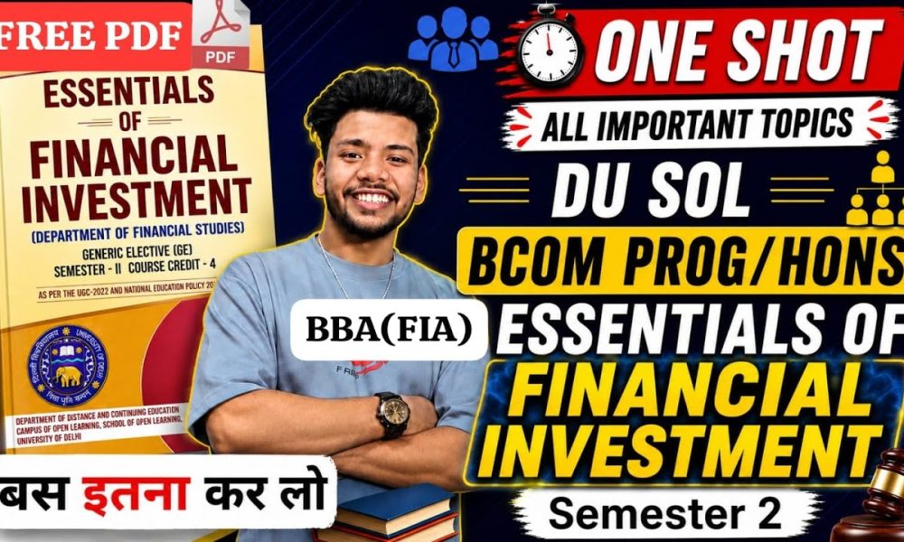 DU SOL BBA(FIA) Essentials of Financial Investment  Semester 2 |BCom(HONS)/BBA|OneShot Imp questions