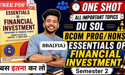 DU SOL BBA(FIA) Essentials of Financial Investment  Semester 2 |BCom(HONS)/BBA|OneShot Imp questions
