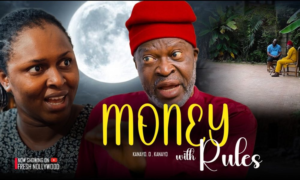 MONEY WITH RULES -- KANAYO. O .KANAYO 2026 Trending Movie