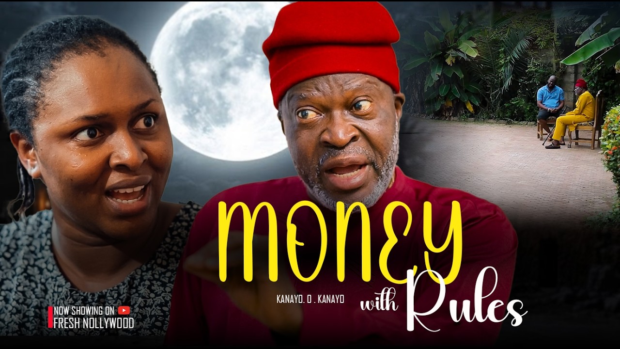 MONEY WITH RULES -- KANAYO. O .KANAYO 2026 Trending Movie