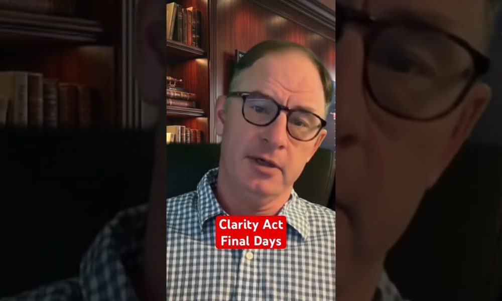 Clarity Act Final Days #xrp #crypto @digitalassetinvestor