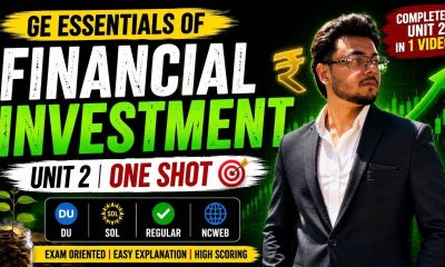 GE : ESSENTIALS OF FINANCIAL INVESTMENT | UNIT 2 | ONE SHOT | DU/SOL/REGULAR/NCWEB