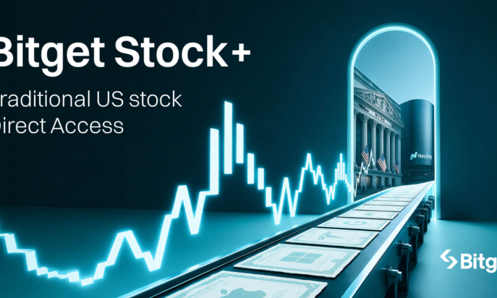 Bitget Launches Stock+, Bringing Real US Stocks to Crypto-Native Investors
