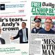 'Keir's tears... Andy's crown' and 'Messiah without a mandate'