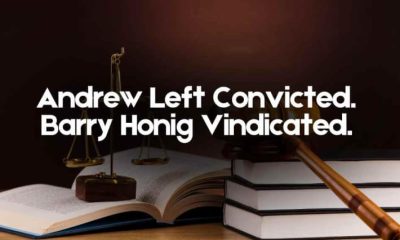 Andrew Left Convicted. Barry Honig Vindicated