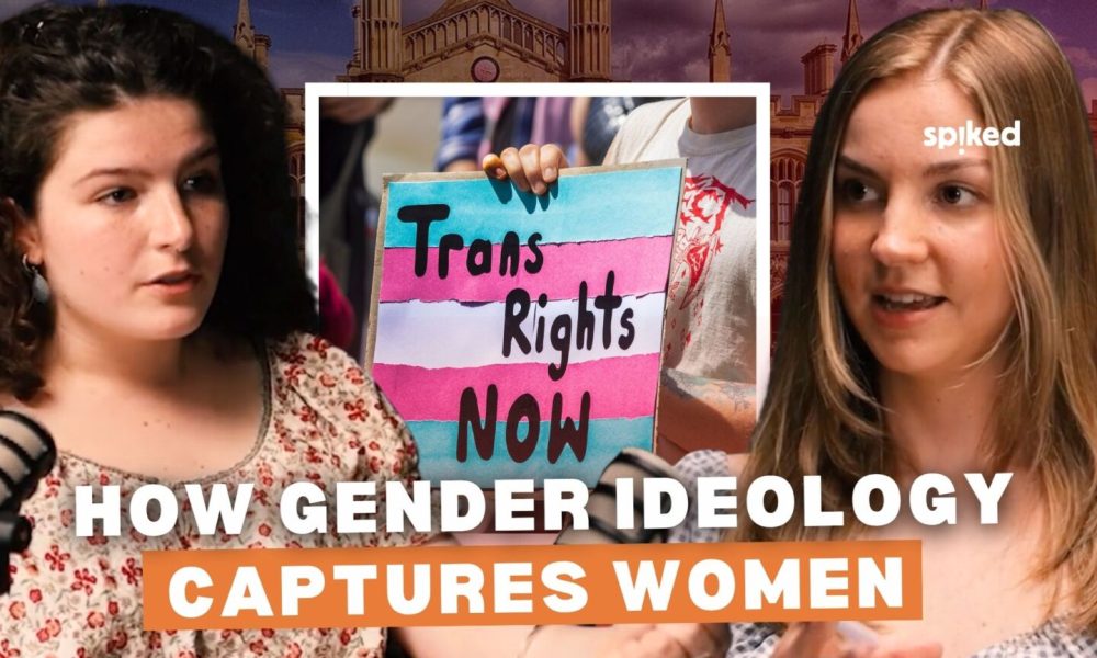 Why so many young women fall for trans ideology