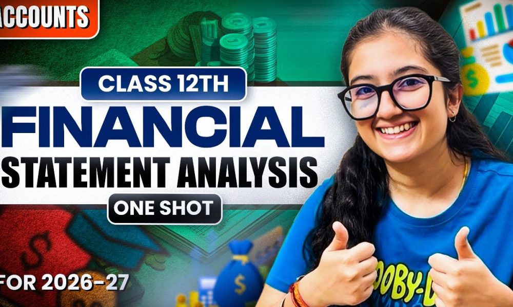 Financial Statement Analysis | Class 12th | Accounts | One Shot | Easy Explanation |