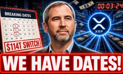 XRP HOLDERS: WE FINALLY HAVE THE DATES! $114T SWITCH INCOMING