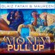 Blaiz Fayah X Maureen - Money Pull Up (Official Video)