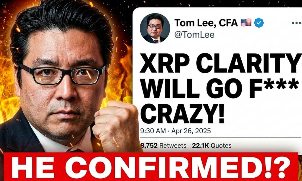 XRP-CLARITY ACT BOMBSHELL... IT'S HAPPENING (TOM LEE)
