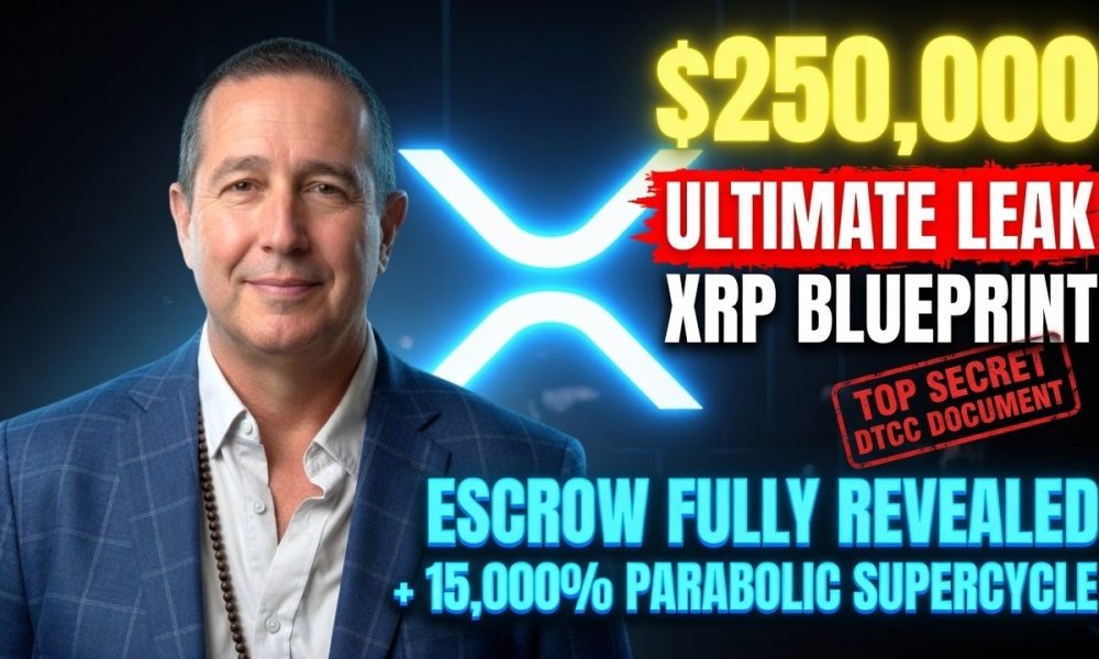 $250,000 XRP LEAKED! DTCC Top Secret Document Just Exposed Escrow & 15,000% Supercycle