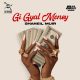 Gi Gyal Money