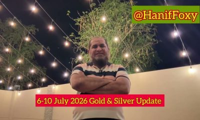 6-10 July 2026 Gold & Silver Update-just Analysis not financial advisor