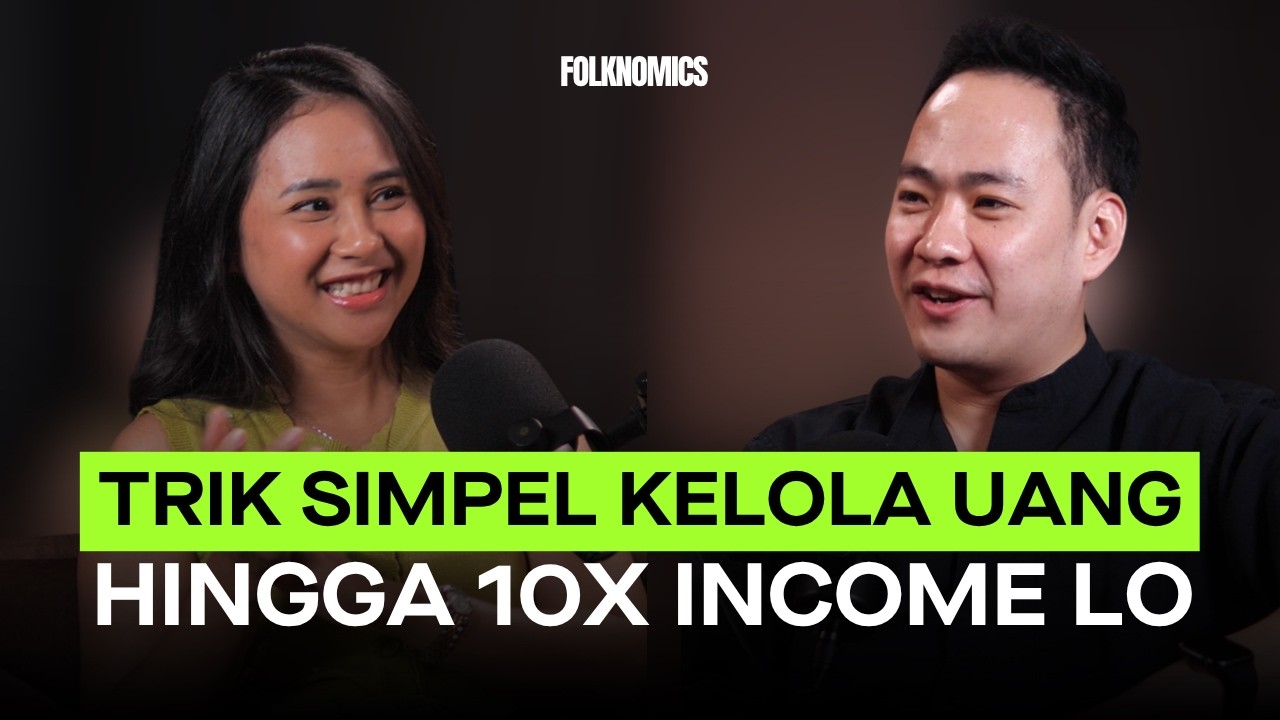 Financial Planner Ini Berikan Jalan Keluar Agar Income Lo Bisa Sampai Triple Digit! | Folknomics #84
