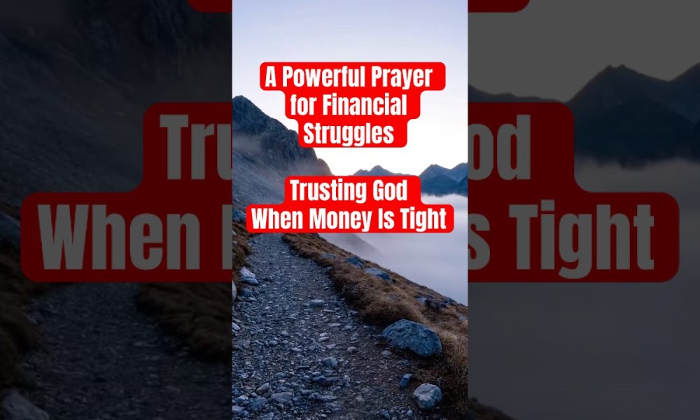A Powerful Prayer for Financial Struggles | Trusting God When Money Is Tight