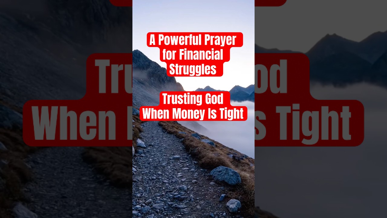 A Powerful Prayer for Financial Struggles | Trusting God When Money Is Tight