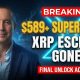 "XRP escrow Just Got DELETED! $589+ Supercycle Starts NOW (Final Unlock)"