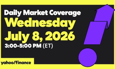 Yahoo Finance Live: Daily Market Coverage - July 8, 2026 3PM - 5PM (ET)