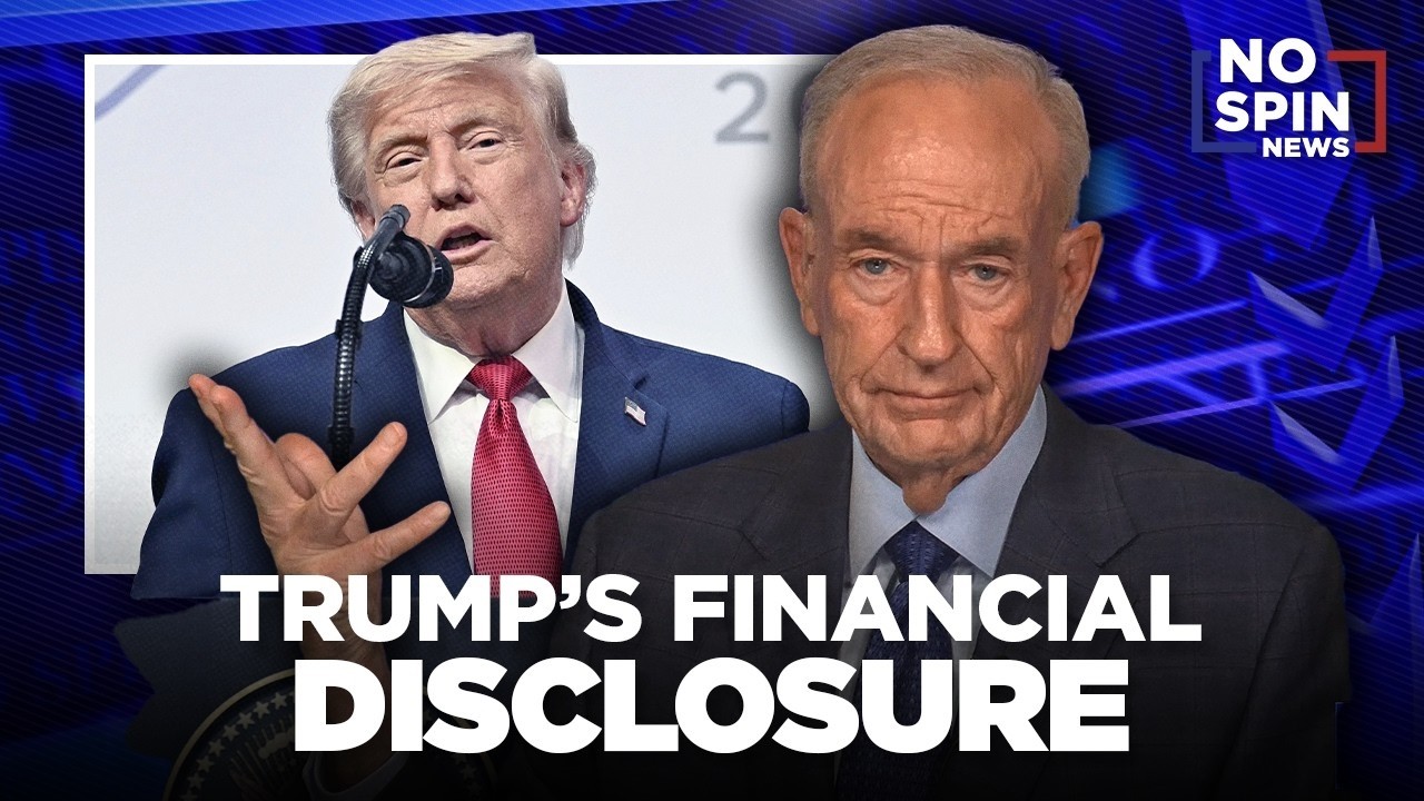 Bill O'Reilly Reacts to President Trump's Financial Disclosure