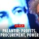 Palantir: profits, procurement and power | FT Film
