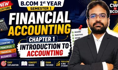 Financial Accounting Chapter 1 | Introduction to Accounting | BCOM 1 Year Semester 1 | CWG for BCOM
