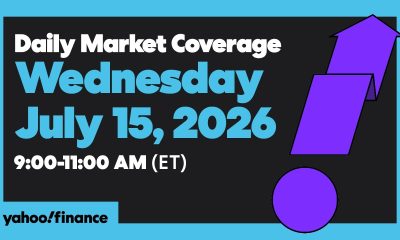 Yahoo Finance Live: Daily Market Coverage - July 15, 2026 9AM-11AM (ET)