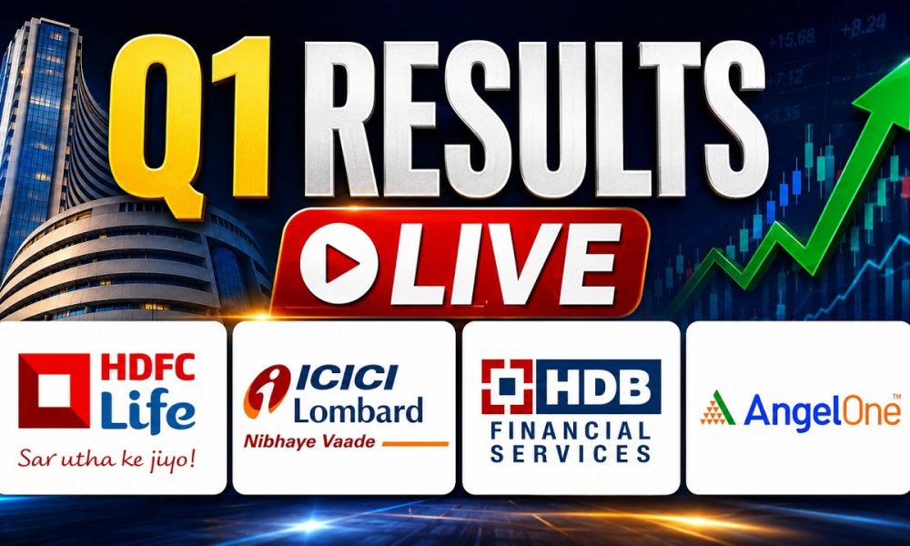 Q1 Results LIVE | HDFC Life, ICICI Lombard, HDB Financial & Angel One Earnings | Stock Market LIVE