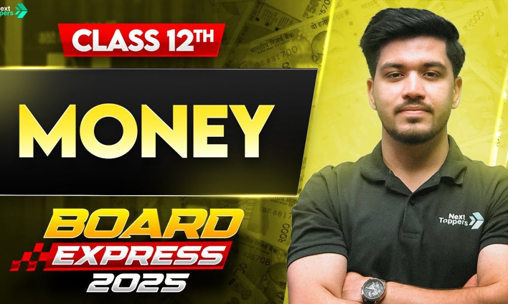 Money | Class 12 Economics | CBSE Board Exam 2026-27
