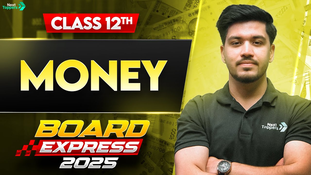 Money | Class 12 Economics | CBSE Board Exam 2026-27