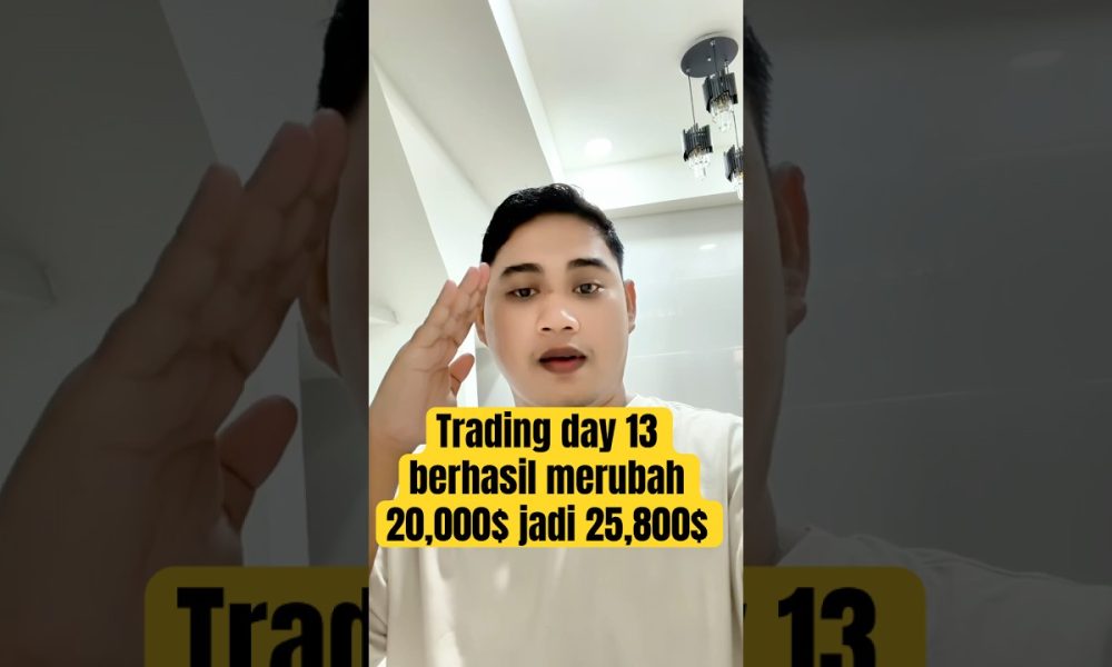 Trading day 13 berhasil merubah 20,000$ jadi 25,800$  #trading  #cryptocurrency #bitcoin