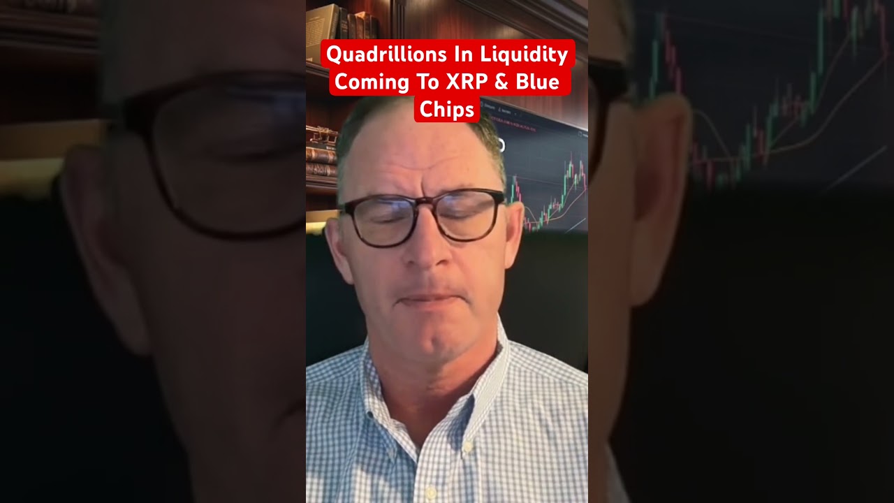 Quadrillions In Liquidity Coming To XRP & Crypto Blue Chips #xrp #crypto @digitalassetinvestor
