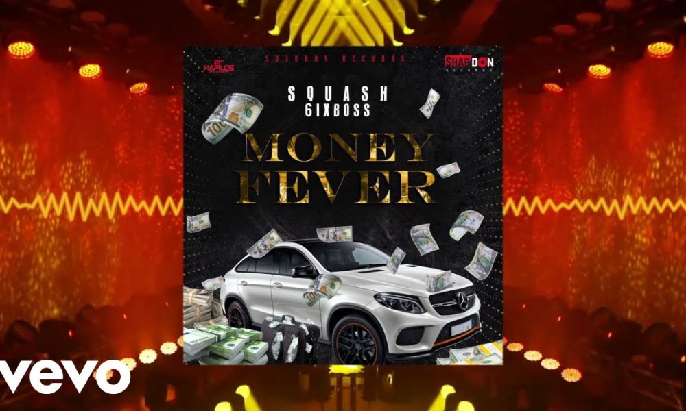 Squash - Money Fever (Official Audio)