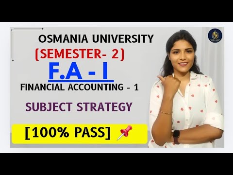 FA-1 | FINANCIAL ACCOUNTING | SUBJECT STRATEGY | SEMESTER-1 OSMANIA UNIVERSITY | @shivanipallela