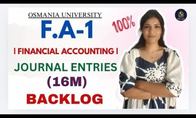 FA-1 | FINANCIAL ACCOUNTING | JOURNAL ENTRIES | SEMESTER-1 OSMANIA UNIVERSITY | @shivanipallela