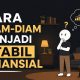 Cara Diam-Diam Menjadi Stabil Finansial