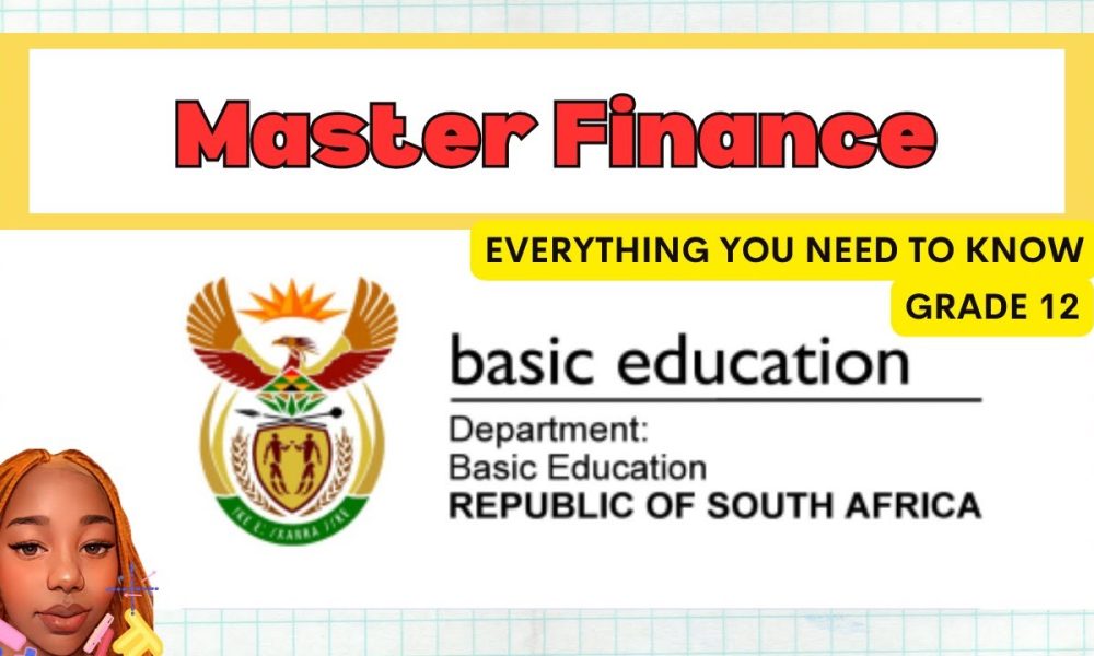 Grade 12: Finance | Everything you need to know