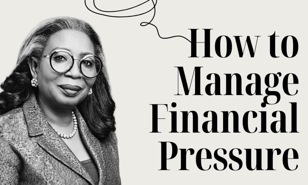 How to Manage Financial Pressure | Ibukun Awosika